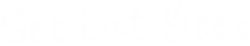 Setlist Sites